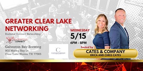 Free Greater Clear Lake Rockstar Connect Networking Event (May, Texas)
