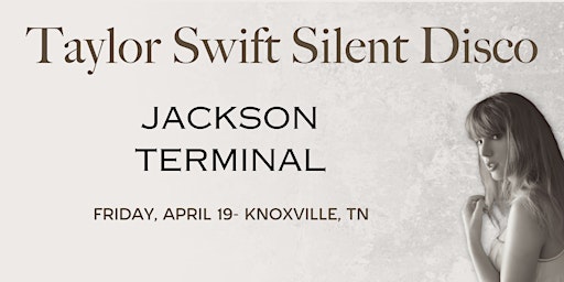 Primaire afbeelding van Taylor Swift Silent Disco Album Release Party at Jackson Terminal