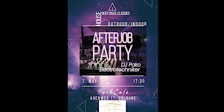 Afterjob Party ParkCafé Köln 2.Mai