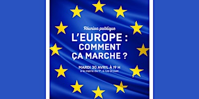 Imagem principal do evento Réunion publique « L’Europe, comment ça marche ? »