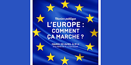Réunion publique « L’Europe, comment ça marche ? »