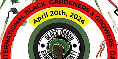 International Black Gardeners and Growers Day primary image