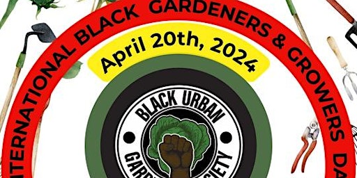 International Black Gardeners and Growers Day primary image