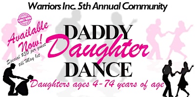 Imagem principal do evento Warriors Inc. 5th Annual  Community Daddy Daughter Dance