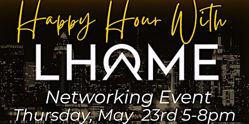 Immagine principale di Happy Hour With LHOME Networking Event 