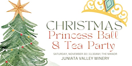 Christmas Princess Ball & Tea Party