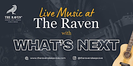 Live Music at The Raven - What's Next