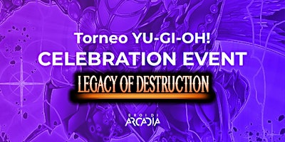 Imagem principal do evento Torneo Yu-Gi-Oh! LEDE  Celebration Event Sabato 25 Maggio