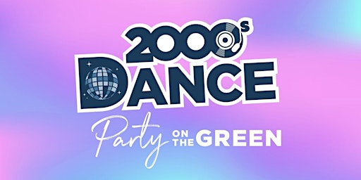 2000s Dance Party on The Green primary image