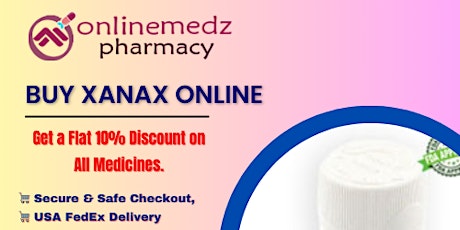 Order Xanax Online Delivery that is secure