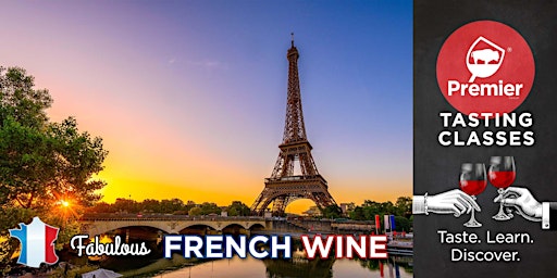 Imagem principal do evento Tasting Class: Fabulous French Wine