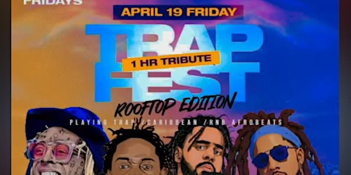 TRAP FEST! 420 WEEKEND KICKOFF! MOTION FRIDAY @ CAFE CIRCA primary image