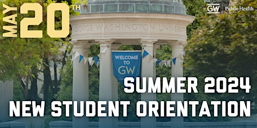Image principale de GWSPH Summer 2024 New Student Orientation