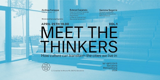 Image principale de Meet The Thinkers by Manifesta & The Social Hub