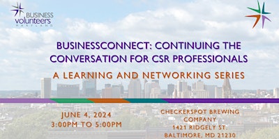 BUSINESSCONNECT: Continuing the Conversation for CSR Professionals