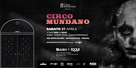 Il sabato dei quartieri: CIRCO MUNDANO: Show, esposizione e Dj  Set