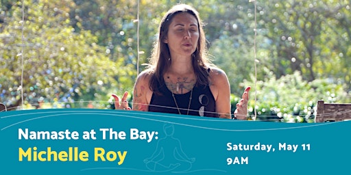 Imagem principal do evento Namaste at The Bay with Michelle Roy