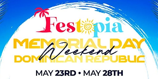 Festopia Welcome to Punta Cana Dominican Republic Thursday Event  primärbild