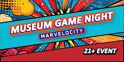 Imagem principal do evento Museum Game Night: Marvelocity