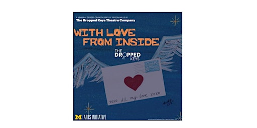 With Love, From Inside - An original play by The Dropped Keys primary image