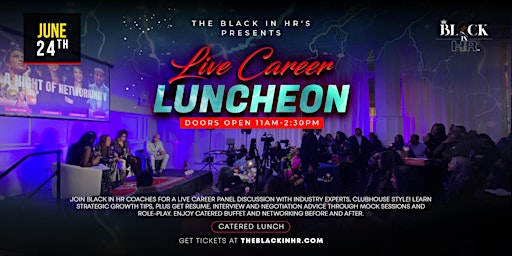 Primaire afbeelding van Live Career Luncheon with  The Black In HR @ SHRM Conference and Expo