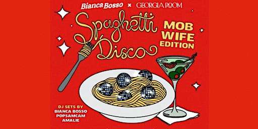 Imagem principal do evento Spaghetti Disco: Mob Wife