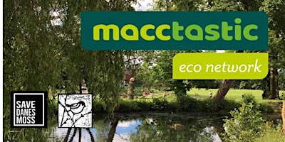 Imagem principal do evento Macctastic showcase: Saving Danes Moss