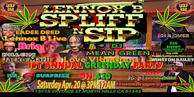 Imagem principal de Lennox B Spliff N Sip & DJ (Comedian) Mean Green 1st Annual GREENDAY Party