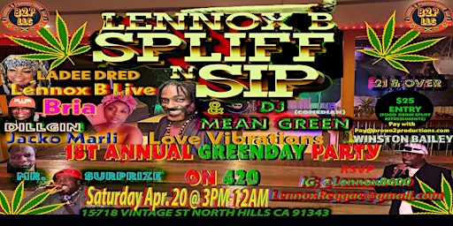 Primaire afbeelding van Lennox B Spliff N Sip & DJ (Comedian) Mean Green 1st Annual GREENDAY Party