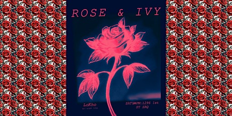 LoKho @ Rose & Ivy