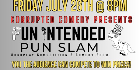 Korrupted Comedy Presents: Fun-Indented PUNSLAM!