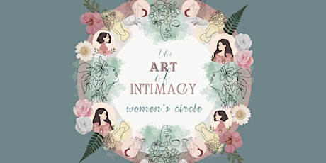 The Art of Intimacy Women's Circle