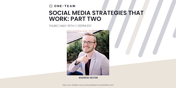 Social Media Strategies that Work: Part Two
