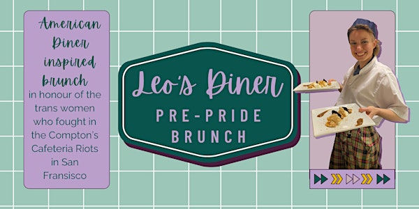 Leo's Diner: Pre-Pride Brunch