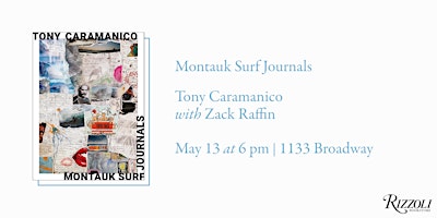 Imagem principal do evento Montauk Surf Journals by Tony Caramanico with Zack Raffin