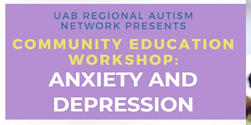 Image principale de UAB RAN Community Education Workshop: Anxiety and Depression