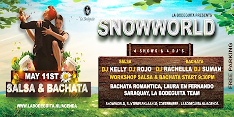 La Bodeguita presents: SnowWorld Zoetermeer _ Zaterdag 11 Mei