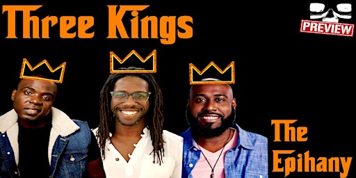*UCBNY Preview* Three Kings: The Epiphany primary image