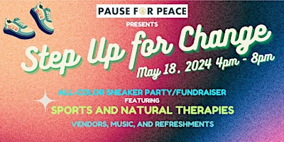 Imagem principal do evento Step Up for Change:All-Color Sneaker Party/Fundraiser