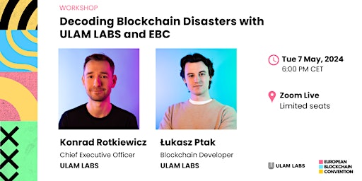 Imagem principal do evento Decoding Blockchain Disasters with ULAM LABS and EBC
