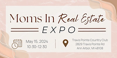 Moms In Real Estate Expo primary image