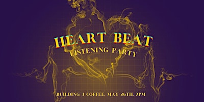 Hauptbild für Heartbeat Listening Party