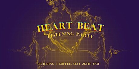 Heartbeat Listening Party