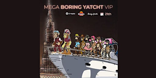 Imagem principal de MEGA BORING YACHT VIP Content Creators & APE Fam