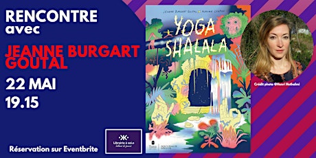 Rencontre avec Jeanne Burgart Goutal pour "Yoga Shalala" primary image