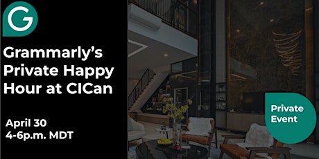 Grammarly’s Private Happy Hour at CICan