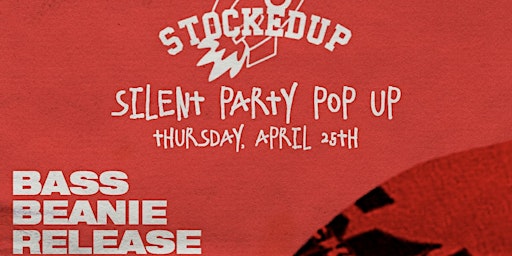 Imagem principal do evento STOCKEDUP SILENT POP-UP PARTY