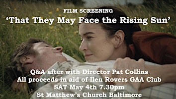 Hauptbild für Ilen Rovers GAA Club Fundraiser presents a filmscreening of ‘That They May Face the Rising Sun’