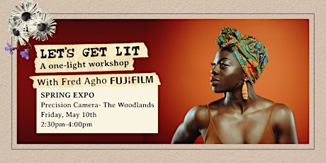 Let’s Get Lit! A One-Light Workshop with Fred Agho primary image