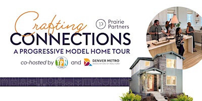 Imagem principal do evento Crafting Connections: A Progressive Model Home Tour